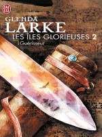 Les Iles Glorieuses - 2 - Guerisseur de Larke Glenda chez J'ai Lu