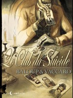 Club Du Suicide de Vaccaro Baloup chez Soleil