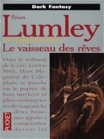 Le Vaisseau Des Reves de Lumley Brian chez Pocket
