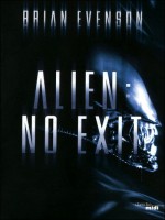 Alien : No Exit de Evenson Brian chez Le Cherche Midi