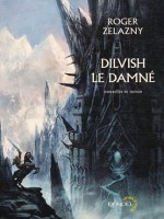 Dilvish Le Damne de Zelazny Roger chez Denoel