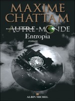 Entropia de Chattam-m chez Albin Michel