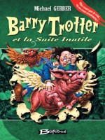 Barry Trotter Et La Suite Inutile de Gerber/michael chez Bragelonne