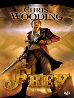 Frey, T1 de Wooding/chris chez Milady