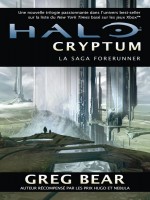 La Saga Forerunners, T1 : Halo : Cryptum de Bear/greg chez Milady