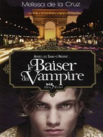 Le Baiser Du Vampire T 4 de De La Cruz-m chez Albin Michel