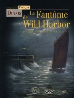 Fantome De Wild Harbor (le) de Collectif/ducos chez Terre De Brume