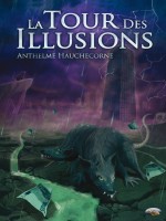 La Tour Des Illusions de Anthelme Hauchecorne chez Lokomodo