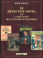 Detective Novel Et L'influence De La Pensee Scientifiqu de Messac/regis chez Belles Lettres