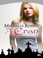 Sarah Dearly, T3 : A Cran de Rowen/michelle chez Milady