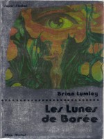 Les Lunes De Boree de Lumley chez Albin Michel