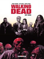 Walking Dead Art Book de Kirkman-r Moore-t chez Delcourt