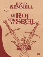 Le Roi Sur Le Seuil - 10 Euros de Gemmell/david chez Bragelonne