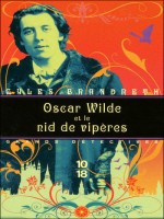 Oscar Wilde Et Le Nid De Viperes de Brandreth Gyles chez 10 X 18