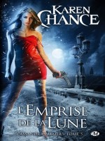 Cassandra Palmer, T5 : L'emprise De La Lune - Chance/karen (Milady)