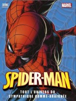Spiderman, Tout L'univers De L'homme-araignee - Collectif (Carabas)