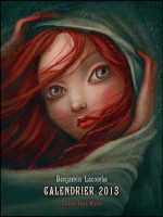 Calendrier 2013 Benjamin Lacombe - Lacombe-b (Albin Michel)