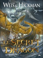 Les Vaisseaux Dragons T2 : Le Secret Du Dragon de Weis/margaret chez Bragelonne
