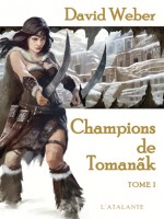 Champions De Tomanak Tome1 de Weber David chez Atalante