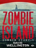 Zombie Story, T1 : Zombie Island de Wellington/david chez Milady