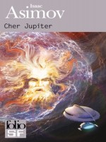 Cher Jupiter de Asimov Isaac chez Gallimard
