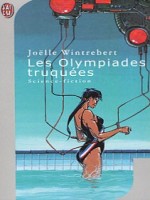 Les Olympiades Truquees de Wintrebert Joelle chez J'ai Lu