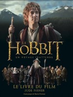 Hobbit : Un Voyage Inattendu . Le Livre Du Film (le) de Fisher Jude chez Fetjaine