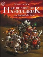 Le Donjon De Naheulbeuk - 3 - Le Conseil De Suak de Lang John chez J'ai Lu