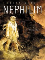 Nephilim, Integrale 1 : Les Dechus de Clavel/fabien chez Mnemos