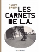 Les Carnets De L.a. de James Brown chez 13e Note