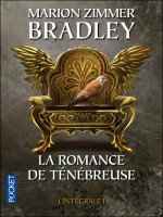 La Romance De Tenebreuse I de Bradley M Z chez Pocket