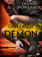 Kara Gillian T1 : La Marque Du Demon de Rowland/diana chez Milady
