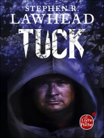 Tuck (le Roi Corbeau, Tome 3) de Lawhead-s chez Lgf