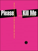 Please Kill Me. L'histoire Non Censuree Du Punk... de Mcneil/maccain chez Allia
