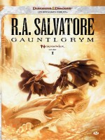 Neverwinter T1 : Gauntlgrym de Salvatore/r.a. chez Milady