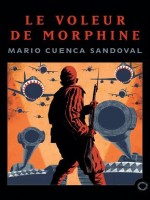 Voleur De Morphine (le) de Cuenca Sandoval/mari chez Passage Du No