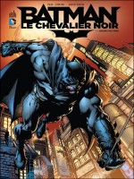 Dc Renaissance T1 Batman Le Chevalier Noir T1 de Jenkins/finch chez Urban Comics