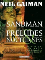 Sandman T01 Preludes de Gaiman-n chez Delcourt