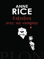 Entretien Avec Un Vampire de Rice Anne chez Plon