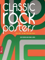 Classic Rock Posters. 1952-2012 : 60 Ans D'affiches Rock de Farren/loren chez Stephane Baches