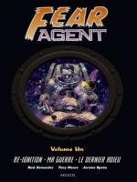 Fear Agent Vol 1. Re-ignition - Ma Guerre - Le Dernier Adieu de Remender/moore/opena chez Akileos