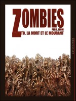 Zombies T0 La Mort Et Le Mourant de Leoni Peru chez Soleil