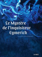 Mystere De L'inquisiteur Eymerich (le) de Evangelisti Valerio chez Volte