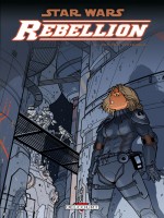 Star Wars Rebellion T06 Petites Victoires de Barlow-j Wilson-c chez Delcourt