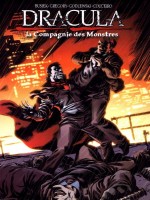Dracula T02 - La Compagnie Des Monstres de Daryl Gregory chez French Eyes