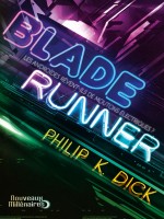 Blade Runner (nc) de Dick K. Philip chez J'ai Lu