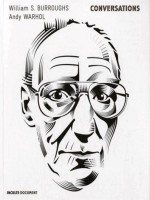 Conversations : Andy Warhol -  William Burroughs de Bockrisa  Victor chez Inculte