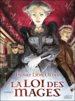 Loi Des Mages (la) - Tome 2 de Oldie/henry Lion chez Mnemos