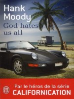 God Hates Us All de Moody Hank chez J'ai Lu