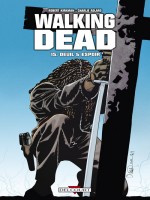 Walking Dead T15 Deuil Et Espoir de Kirkman-r Adlard-c chez Delcourt